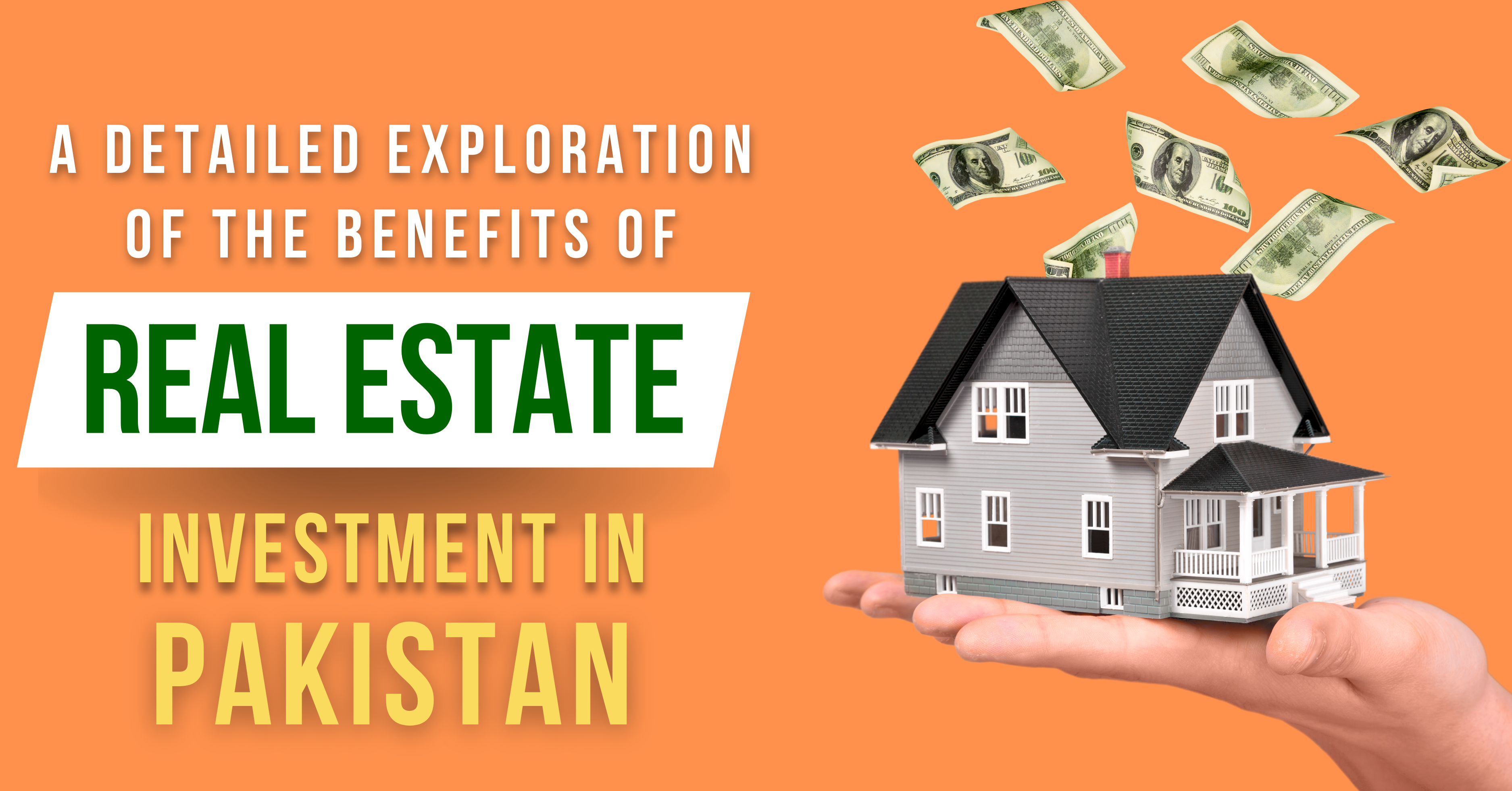 A Detailed Exploration of the Benefits of Real Estate Investment in Pakistan